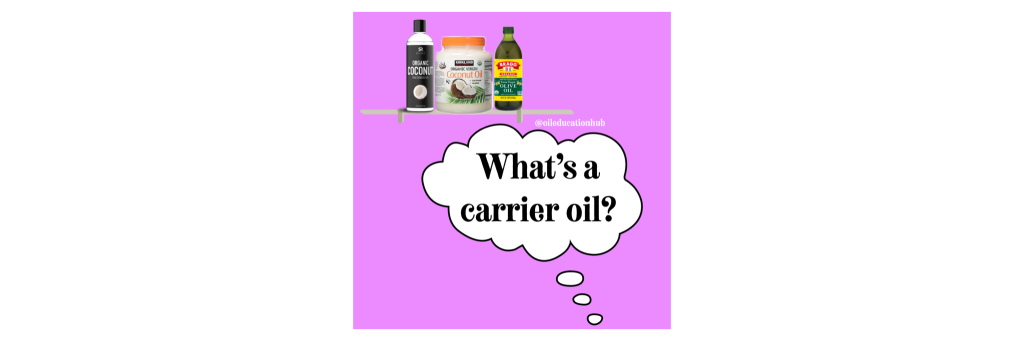 What is a carrier oil?